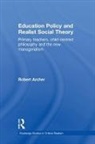Robert Archer, Robert Willmott, Robert Wilmott, Wilmott Robert - Education Policy and Realist Social Theory