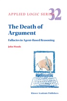 J H Woods, J. H. Woods, J.H. Woods, John Woods - The Death of Argument