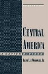 Woodward, Ralph Woodward, Ralph Lee Woodward - Central America, a Nation Divided