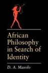 D. A. Masolo, Masolo D a - African Philosophy in Search of Identity