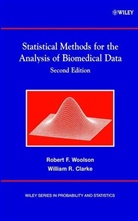 William R Clarke, William R. Clarke, Rf Woolson, Robert F Woolson, Robert F. Woolson, Robert F. (University of Iowa College of Woolson... - Statistical Methods for the Analysis of Biomedical Data