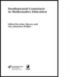Sue Johnston-Wilder, Sue Mason Johnston-Wilder, John Mason, John Johnston-Wilder Mason, Sue Johnston-Wilder, Johnston-Wilder Sue... - Fundamental Constructs in Mathematics Education
