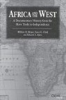 Edward Alpers, Edward A. Alpers, Alpers Edward A., Barbara A. Burg, Nancy Clark, Nancy L. Clark... - Africa and the West: a Documentary History from the Slave Trade