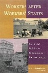 S Crowley, Stephen Crowley, D Ost, Stephen Crowley, Crowley Stephen, David Ost... - Workers After Workers States