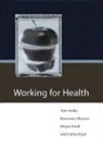Tom Heller, Tom Muston Heller, Tom Heller, Cathy Lloyd, Cathy E Lloyd, Cathy E. Lloyd... - Working for Health