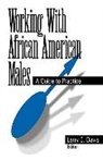 Larry E. Davis, Larry E Davis, Larry E. Davis - Working With African American Males