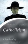 Alban McCoy - An Intelligent Person's Guide to Catholicism