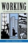 Gilbert C. Meilaender, Gilbert C. Meilaender - Working