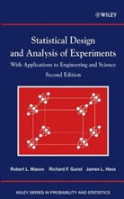 Malvern J. Gross, Gunst, Richard Gunst, Richard F Gunst, Richard F. Gunst, Hess... - Statistical Design and Analysis of Experiments
