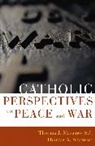 S. J. Massaro, SJ Massaro, Sj Thomas Massaro, Thomas Massaro, Thomas S. J . Massaro, Thomas S. J. Massaro... - Catholic Perspectives on Peace and War