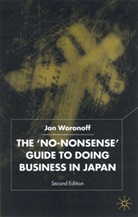 J Woronoff, J. Woronoff, Jon Woronoff, Woronoff Jon - No-Nonsense Guide to Doing Business in Japan