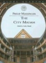 Massinger, Philip Massinger, Philip/ Shrank Massinger, Cathy Shrank - City Madam