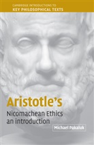 Michael Pakaluk, Pakaluk Michael - Aristotle's Nicomachean Ethics : An Introduction
