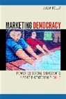 Julia Paley, Paley Julia, Julia Paley - Marketing Democracy