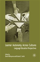 David Palfreyman, David Smith Palfreyman, Richard C. Smith, Palfreyman, D Palfreyman, D. Palfreyman... - Learner Autonomy Across Cultures