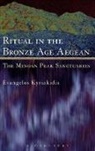 Evangelos Kyriakidis, Kyriakidis Evangelos - Ritual in the Bronze Age Aegean