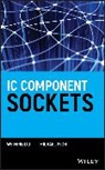 W Liu, Weifeng Liu, Weifeng (Hewlett Packard) Pecht Liu, Weifeng Pecht Liu, Michael Pecht, Michael G Pecht... - Ic Component Sockets
