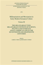 E Force, J E Force, J. E. Force, J.E. Force, H Popkin, H Popkin... - Millenarianism and Messianism in Early Modern European Culture