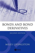 Livingston, M Livingston, Miles Livingston, Miles (University of Florida) Livingston, Livingston Miles, Blackwell Publishers - Bonds and Bond Derivatives