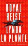 Lynda La Plante - Royal Heist