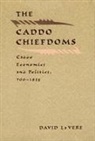 David La Vere, David Vere - The Caddo Chiefdoms