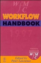 Bradley Lawrence, Peter Lawrence, Peter A. Lawrence, LAWRENCE PETER A, Workflow Management Coalition, Peter Lawrence - Workflow Handbook 1997