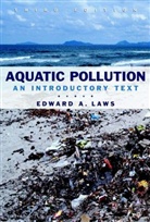 Laws, Edward A Laws, Edward A. Laws - Aquatic Pollution