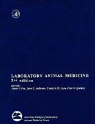 James G. Anderson Fox, Lynn C. Anderson, Frank M. Loew, Fred W. Quimby - Laboratory Animal Medicine
