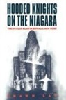 Shawn Lay, Robert McChesney - Hooded Knights on the Niagara
