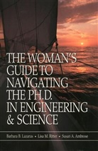 Susan A Ambrose, Susan A. Ambrose, Ambrose Sa, Lazarus, Barbara Lazarus, Barbara B Lazarus... - Navigating the Ph.d.