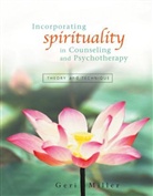 G. Miller, Geri Miller - Incorporating Spirituality in Counseling and Psychotherapy