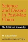 H. Lyman Miller, Lyman H Miller, Lyman H. Miller - Science and Dissent in Post-Mao China