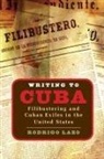 Rodrigo Lazo - Writing To Cuba