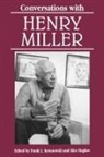 Henry Miller, Alice Hughes, Frank L. Kersnowski - Conversations with Henry Miller