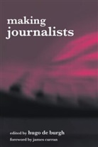 Hugo De Burgh, Hugo De Burgh, Hugo De Burgh, Hugo De Burgh, Hugo DeBurgh - Making Journalists