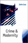 John Lea, Lea John - Crime and Modernity