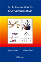 V J Gillet, V. J. Gillet, V.J. Gillet, Valerie J. Gillet, Andrew Leach, Andrew R Leach... - An Introduction to Chemoinformatics