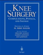 F. R. Noyes, Gregory C. Fanelli, Darren Johnson, Don Johnson, M. Mike Malek - Knee Surgery
