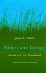 James C Malin, James C. Malin, James Claude Malin, Robert P Swierenga, Robert P. Swierenga - History and Ecology