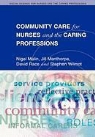 N. Malin, Nigel Malin, Wilmot Malin - Community Care for Nurses and the Caring Professions