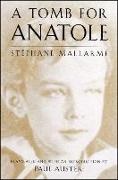 Paul Auster, S. Mallarme, Stephane Mallarme - Tomb for Anatole