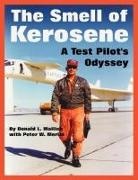 Donald L. Mallick, Peter W. Merlin - The Smell of Kerosene