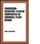 Mallinson, Mallinson, J. H. Mallinson, John H Mallinson, John H. Mallinson - Corrosion-Resistant Plastic Composites in Chemical Plant Design