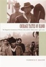 Florencia E Mallon, Florencia E. Mallon - Courage Tastes of Blood
