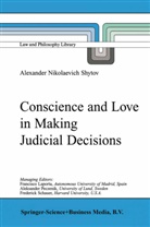Alexander Nikolaevich Shytov - Conscience and Love in Making Judicial Decisions