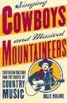 Bill Malone, Bill C. Malone - Singing Cowboys and Musical Mountaineers
