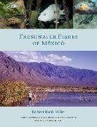 R.R. Miller, Robert R. Miller, Robert Rush Miller, Robert Rush/ Minckley Miller, W. L. Minckley, Wendell L. Minckley... - Freshwater Fishes Of Mexico