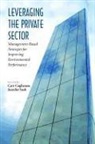 Cary Coglianese, Cary Coglianese, Cary (EDT)/ Nash Coglianese, Cary Coglianese, Jennifer Nash - Leveraging The Private Sector