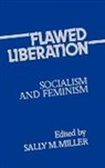 Sally M. Miller, Unknown - Flawed Liberation