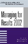 Mark A. Abramson, Mark A. Kamensky Abramson, Mark Abramson, Mark A Abramson, Mark A. Abramson, John Kamensky... - Managing for Results 2002